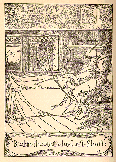 Robin Shooteth His Last Shaft
   1883 by
Howard Pyle